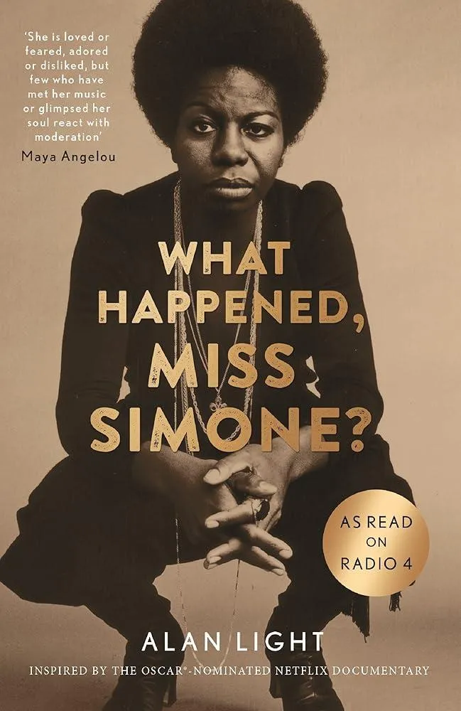 What Happened, Miss Simone? : A Biography