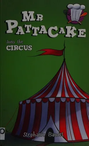 Mr Pattacake Joins the Circus