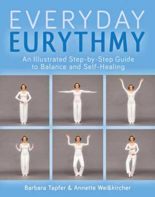 An Illustrated Guide to Everyday Eurythmy