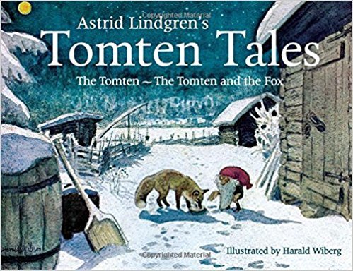 Astrid Lindgren's Tomten Tales : The Tomten and The Tomten and the Fox