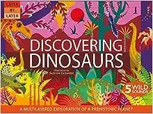 Layer By Layer: Discovering Dinosaurs