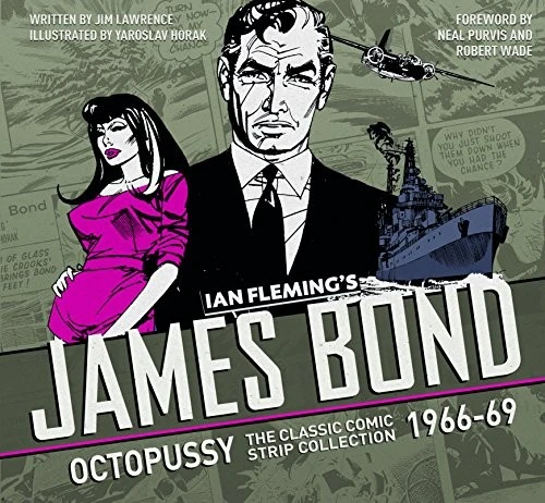 The Complete James Bond: The Hildebrand Rarity - The Classic Comic Strip Collection 1966-69