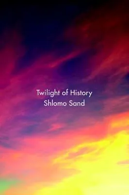Twilight of History