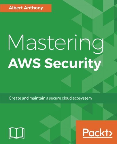 Mastering AWS Security