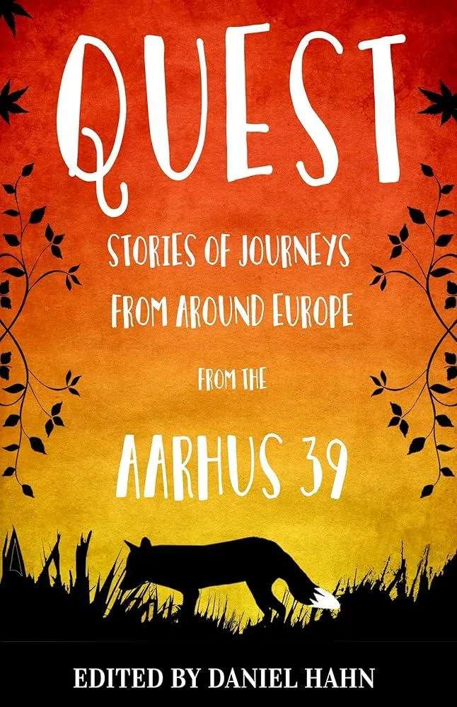 Quest : Stories of Journeys From Around Europe by the Aarhus 39