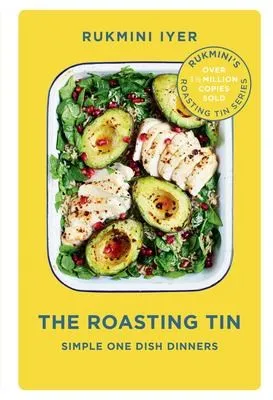 The Roasting Tin : Simple One Dish Dinners