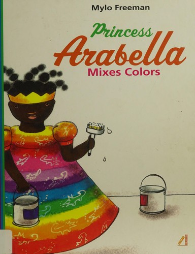 Princess Arabella Mixes Colors