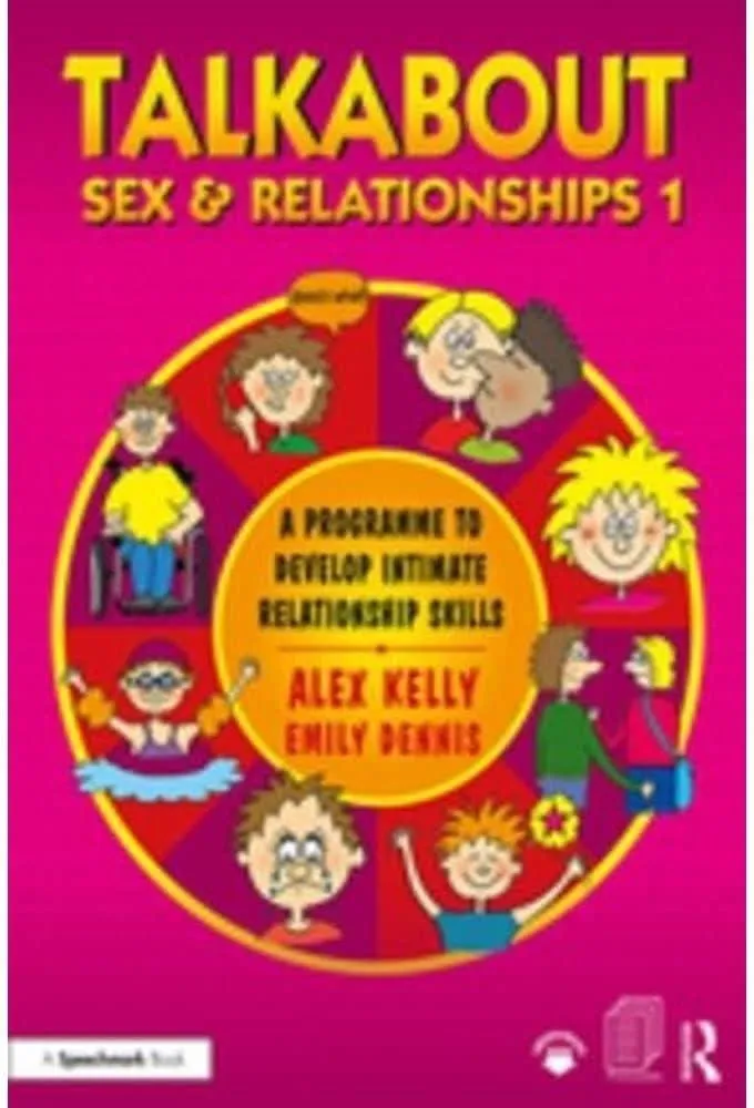 Talkabout Sex and Relationships 1 : A Programme to Develop Intimate Relationship Skills