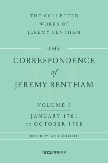 The Correspondence of Jeremy Bentham, Volume 3
