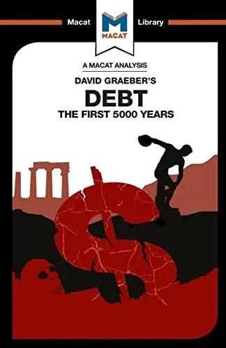 An Analysis of David Graeber's Debt : The First 5,000 Years