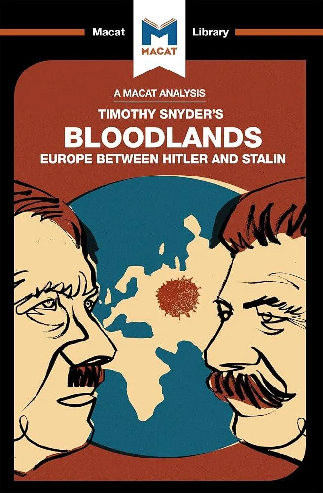 An Analysis of Timothy Snyder's Bloodlands : Europe Between Hitler and Stalin