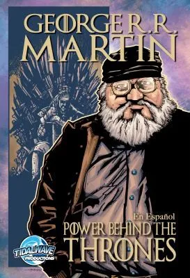 Orbit : George R.R. Martin: The Power Behind the Thrones