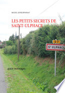 les petits secrets de saint ulphace