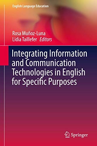 Integrating Information and Communication Technologies in English for Specific Purposes (2018)