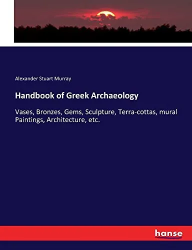 Handbook of Greek Archaeology