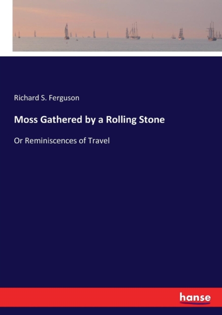 Moss Gathered by a Rolling Stone