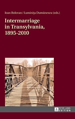 Intermarriage in Transylvania, 1895-2010