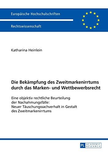 Die Bekaempfung Des Zweitmarkenirrtums Durch Das Marken- Und Wettbewerbsrecht