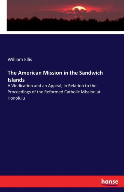 The American Mission in the Sandwich Islands