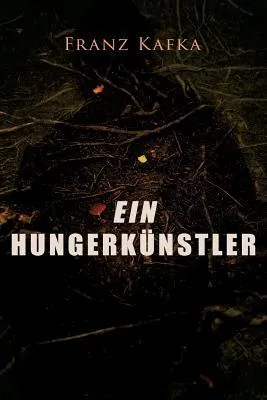 Ein Hungerkunstler