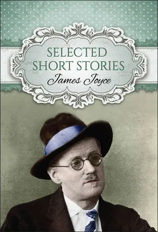 Selected Short Stories of James Joyce