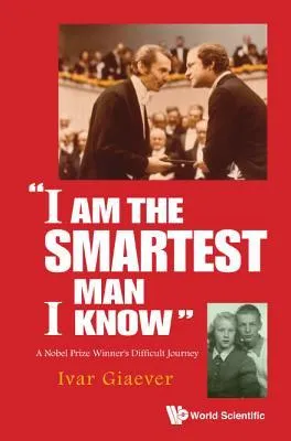 "I Am The Smartest Man I Know"