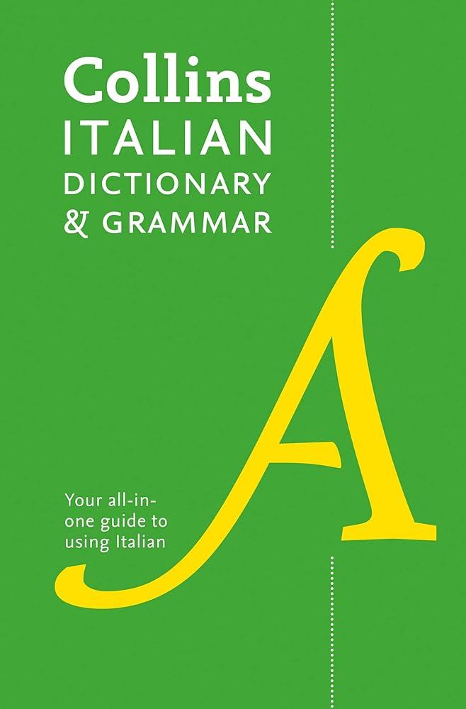 Italian Dictionary and Grammar : Two Books in One