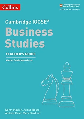 Cambridge IGCSE™ Business Studies Teacher’s Guide