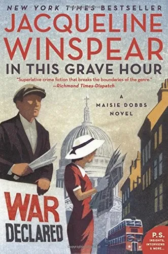 In This Grave Hour : A Maisie Dobbs Novel : 13