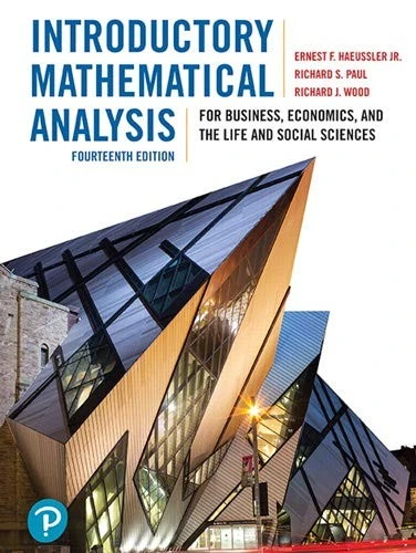 Introductory Mathematical Analysis for Business, Economics, and the Life and Social Sciences