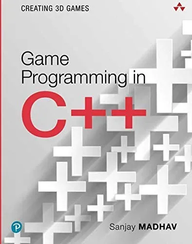 Game Programming in C++ : Creating 3D Games