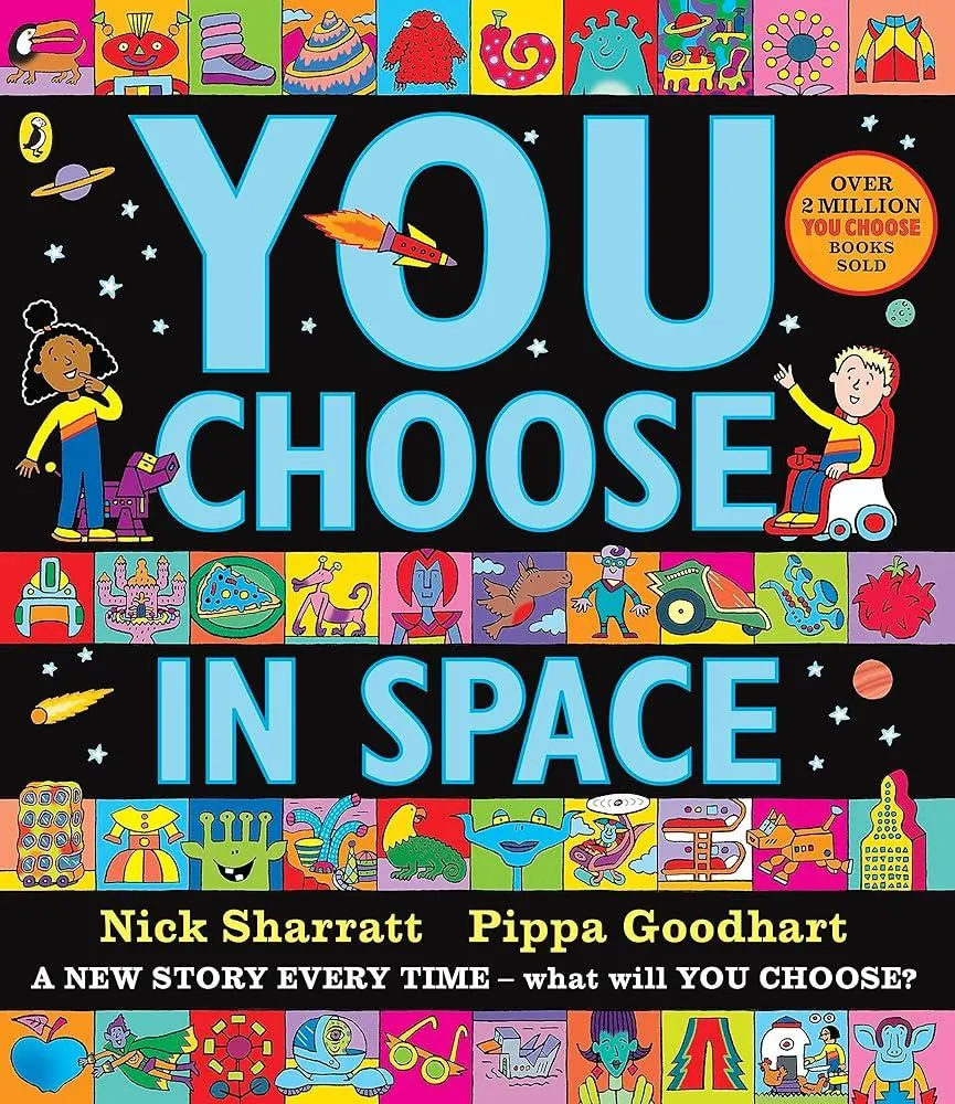 You Choose in Space : A new story every time – what will YOU choose?