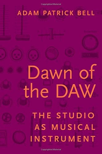 Dawn of the DAW
