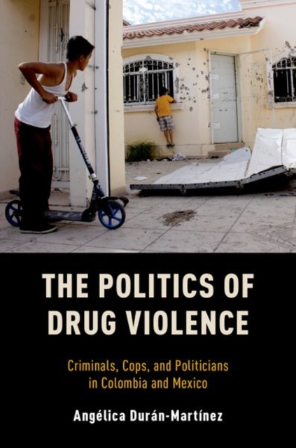 The Politics of Drug Violence