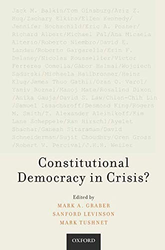 Constitutional Democracy in Crisis?