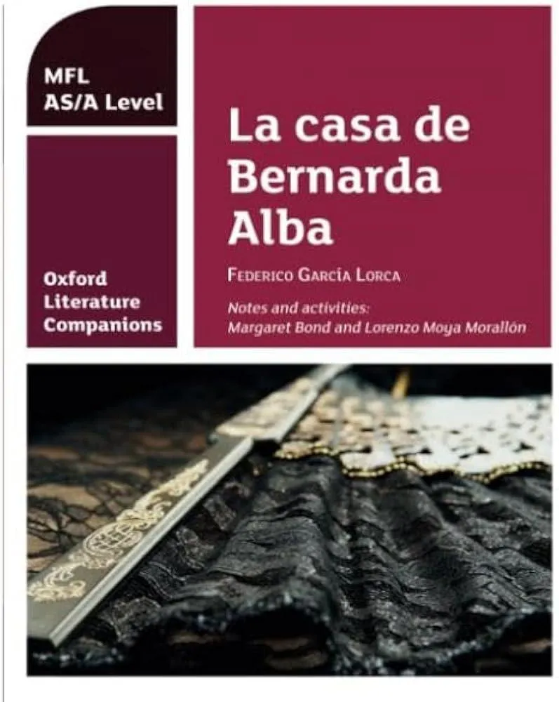 Oxford Literature Companions: La casa de Bernarda Alba: study guide for AS/A Level Spanish set text