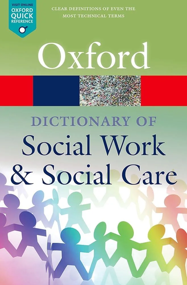 A Dictionary of Social Work and Social Care