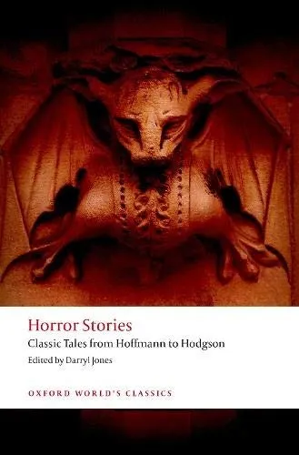 Horror Stories : Classic Tales from Hoffmann to Hodgson