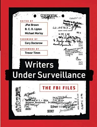 Writers Under Surveillance : The FBI Files