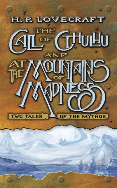 The Call of Cthulhu and at the Mountains of Madness