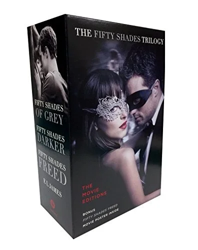 Fifty Shades Trilogy: The Movie Tie-In Editions with Bonus Poster : Fifty Shades of Grey, Fifty Shades Darker, Fifty Shades Freed