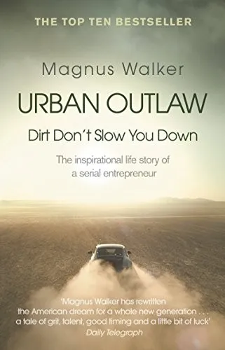 Urban Outlaw : Dirt Don’t Slow You Down