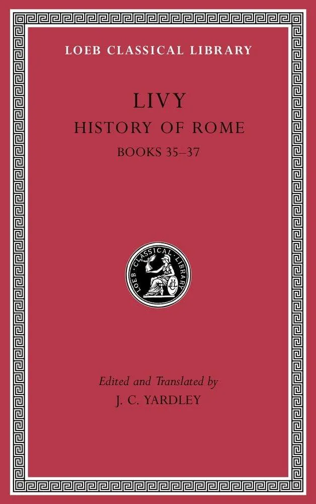 History of Rome, Volume X : Books 35–37