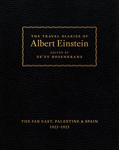 The Travel Diaries of Albert Einstein