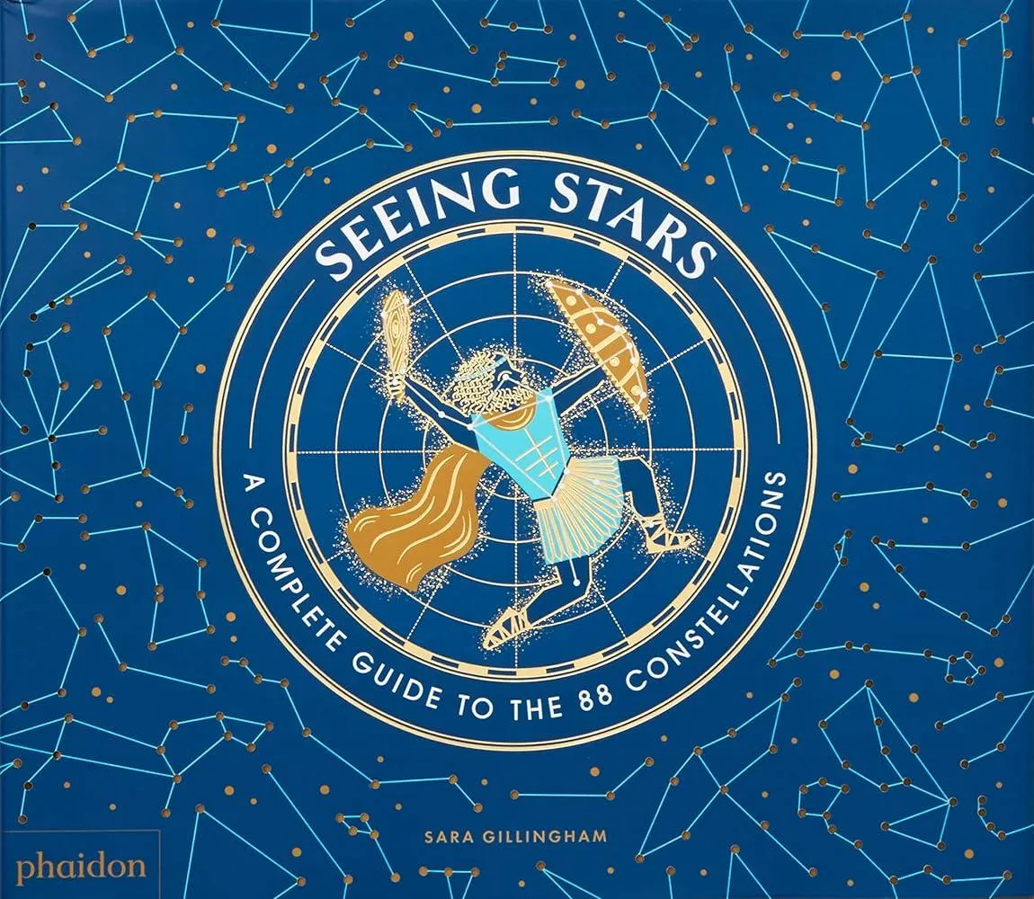 Seeing Stars : A Complete Guide to the 88 Constellations