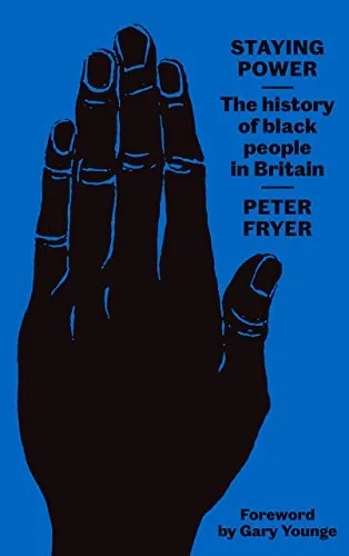 Staying Power : The History of Black People in Britain