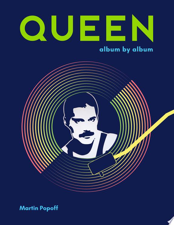 Queen : Album by Album