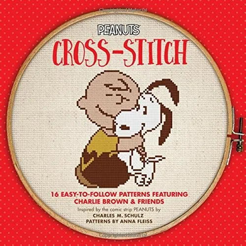 Peanuts Cross-Stitch : 16 Easy-to-Follow Patterns Featuring Charlie Brown & Friends