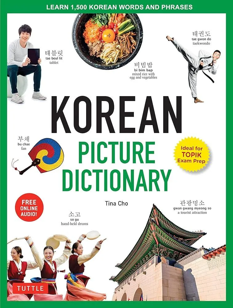 Korean Picture Dictionary : Learn 1,200 Key Korean Words and Phrases