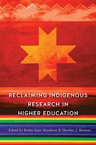 Reclaiming Indigenous Research in Higher Education